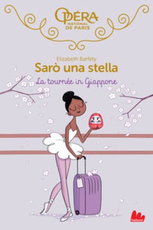 La tournée in Giappone. Sarò una stella. Vol. 7 Elizabeth Barféty
