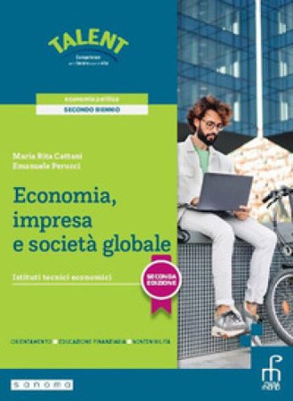 Economia, impresa e società globale. Per gli Ist. tecnici e professionali. Con e-book. Con espansione online Maria Rita Cattani