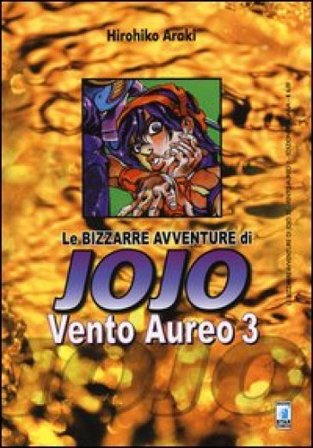 Vento aureo. Le bizzarre avventure di Jojo. Vol. 3 Hirohiko Araki