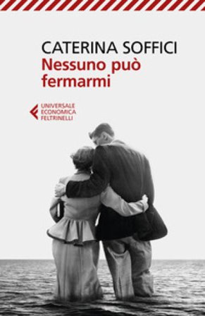 Nessuno può fermarmi Caterina Soffici