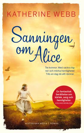 Sanningen om Alice - Bok av Katherine Webb - Pocket