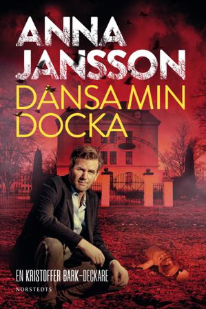 Dansa min docka - Bok av Anna Jansson - Inbunden