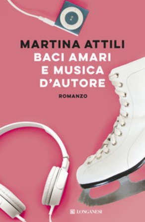 Baci amari e musica d'autore MARTINA ATTILI