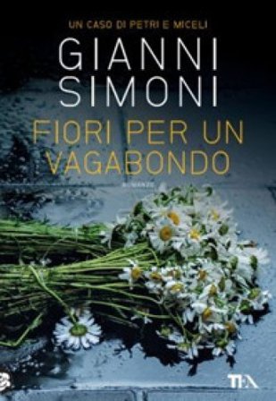 Fiori per un vagabondo. Un caso di Petri e Miceli Gianni Simoni