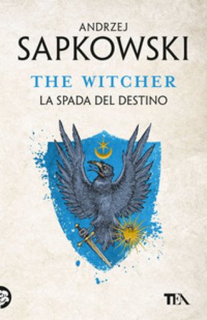 La spada del destino. The Witcher. Vol. 2 Andrzej Sapkowski