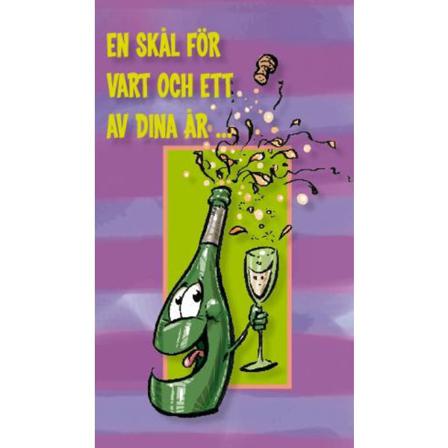 Grattis Kort - En Skål För Vart Och Ett Av Dina År...