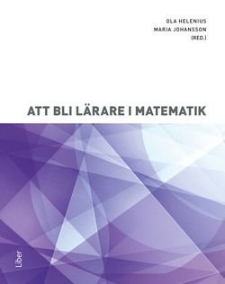 Att bli lärare i matematik, ISBN: 9789147122585