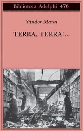 Terra, terra!... Márai Sándor