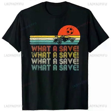 What A Save Vintage Retro Rocket Soccer Car League T-Shirt Custom Printed Shirts Funny T Shirts TTS158