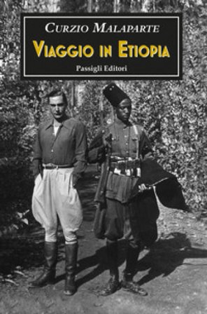 Viaggio in Etiopia e altri scritti africani Curzio Malaparte