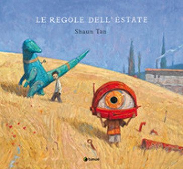 Le regole dell'estate. Ediz. a colori Shaun Tan