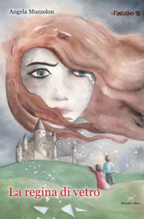 La regina di vetro Angela Muzzolon