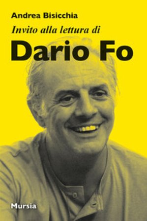 Invito alla lettura di Dario Fo Andrea Bisicchia