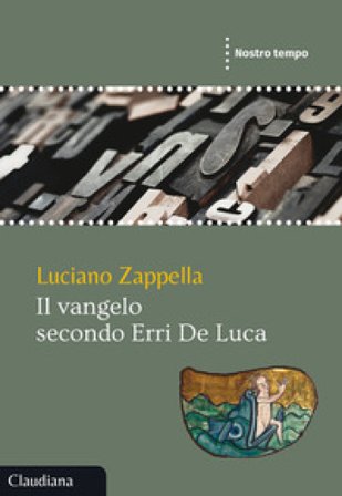 Il Vangelo secondo Erri De Luca Luciano Zappella