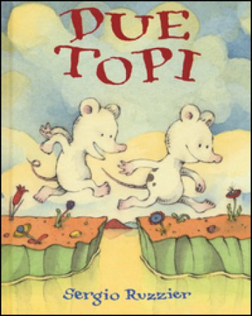 Due topi. Ediz. illustrata Sergio Ruzzier