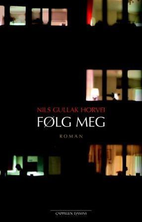 Følg meg - Bok av Nils Gullak Horvei - Hardback