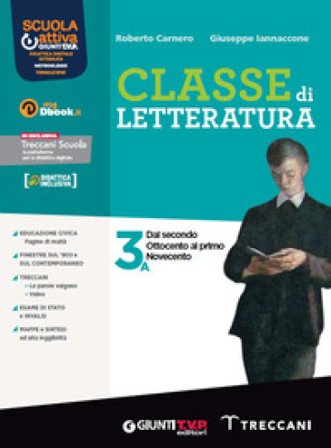 Classe di letteratura. Per le Scuole superiori. Con e-book. Con espansione online. Vol. 3A Roberto Carnero