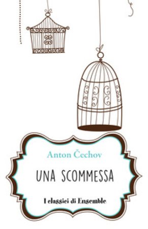 Una scommessa Anton Cechov