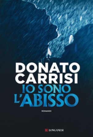 Io sono l'abisso. Nuova ediz. Donato Carrisi