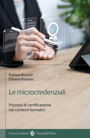 Le microcredenziali. Processi di certificazione nei contesti formativi Barbara Bruschi