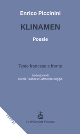 Klinamen. Testo francese a fronte. Ediz. bilingue Enrico Piccinini