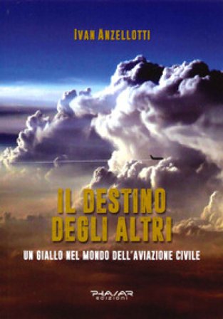 Il destino degli altri Ivan Anzellotti