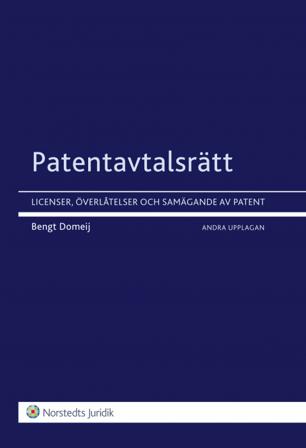 Patentavtalsrätt : licenser, överlåtelser och samägande av patent - Bok av Bengt Domeij - Häfte