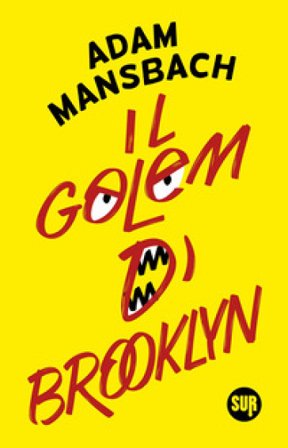 Il golem di Brooklyn Adam Mansbach