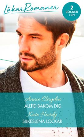 Alltid bakom dig ; Silkeslena lockar - Bok av Kate Hardy & Annie Claydon - Häfte