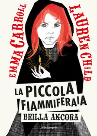 La piccola fiammiferaia brilla ancora Emma Carroll
