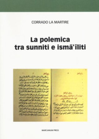 La polemica tra sunniti e ismailiti Corrado La Martire