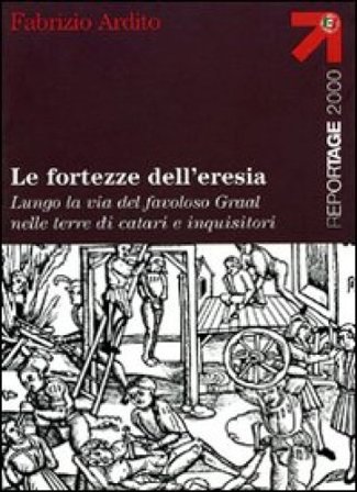 Le fortezze dell'eresia Fabrizio Ardito