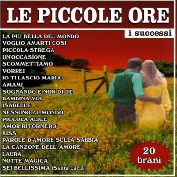 I successi Piccole Ore Le
