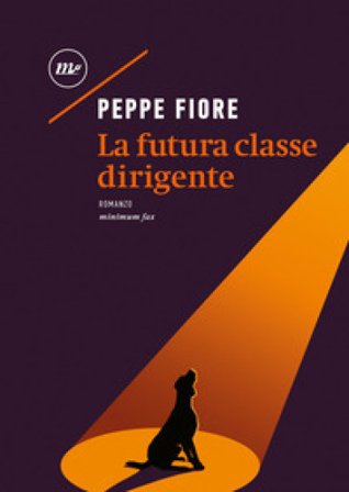 La futura classe dirigente Peppe Fiore