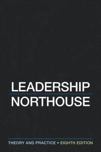 Leadership: Theory and Practice