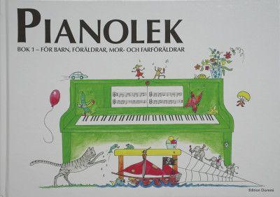 Pianolek bok 1: för barn, föräldrar, mor- och farföräldrar, ISBN: 9788799566792