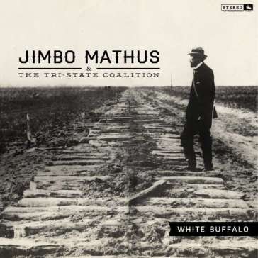 White buffalo JIMBO MATHUS & THE T