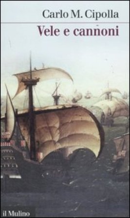 Vele e cannoni Carlo Maria Cipolla