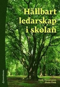 Hållbart ledarskap i skolan, ISBN: 9789144046259