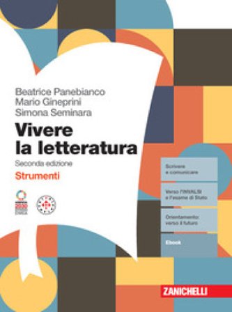 Vivere la letteratura. Strumenti. Per le Scuole superiori. Con e-book Beatrice Panebianco