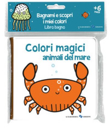 Animali del mare. Colori magici Anaïs Chambel