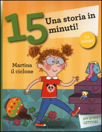 Martina il ciclone. Una storia in 15 minuti! Ediz. a colori Stefano Bordiglioni