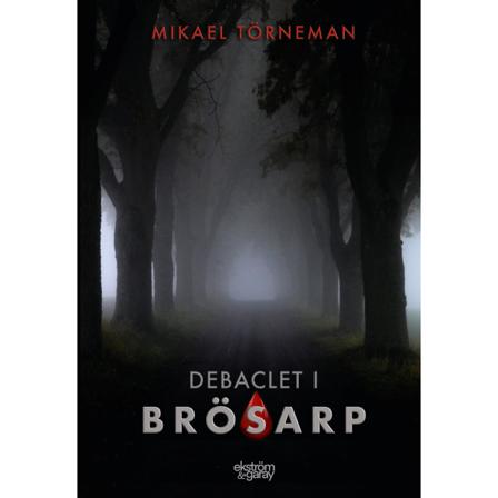 Debaclet i Brösarp 9789189217294