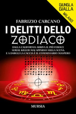 I delitti dello Zodiaco Fabrizio Carcano
