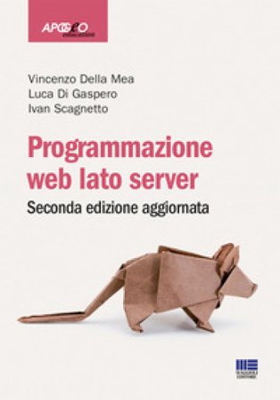 Programmazione web. Lato server Vincenzo Della Mea