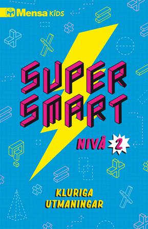 Supersmart : kluriga utmaningar. Nivå 2 - Bok av Carolyn Skitt, Robert Allen, m.fl. - Häfte