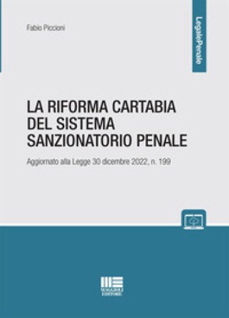 La Riforma Cartabia del sistema sanzionatorio penale Fabio Piccioni
