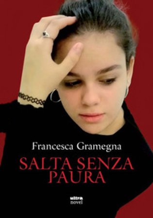 Salta senza paura FRANCESCA GRAMEGNA