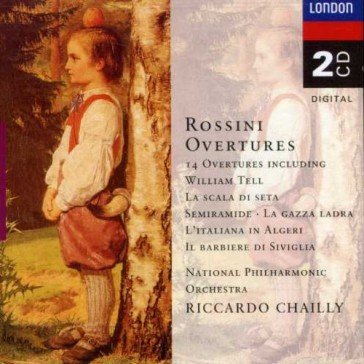 14 ouvertures (guglielmo tell,il signor Chailly Riccardo (Di