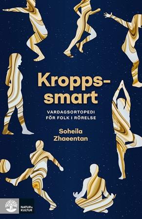 Kroppssmart : Vardagsortopedi för folk i rörelse
